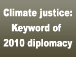 Climate justice: Keyword of 2010 diplomacy